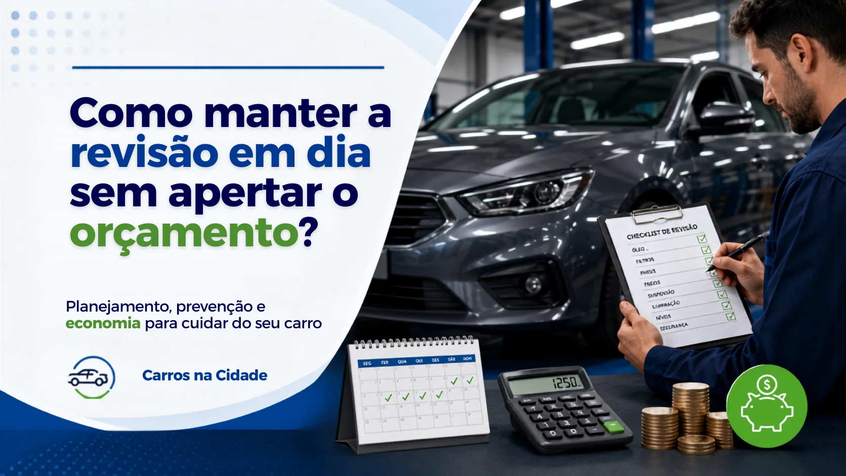 Como manter a revisão em dia sem apertar o orçamento